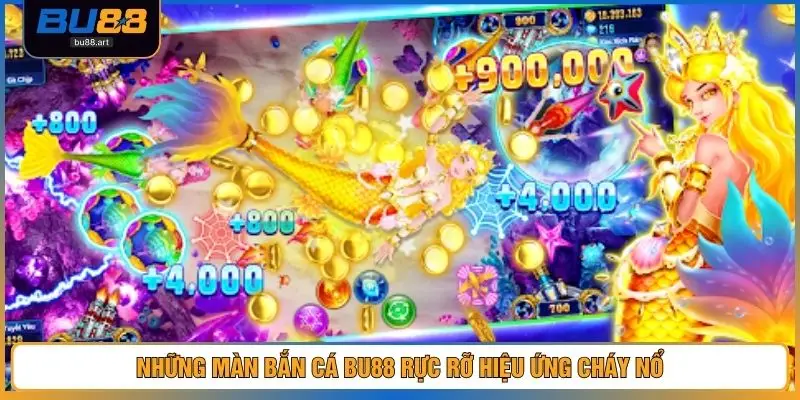 Bắn Cá BU88 2 Những màn bắn cá BU88 rực rỡ hiệu ứng cháy nổ